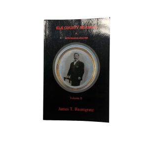 Murders & Mysterious Deaths in the Pennsylvania Wilds Volume 2
