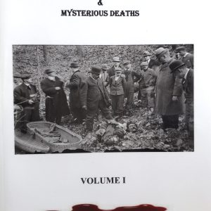 Elk County Murders & Mysterious Deaths, Volume I