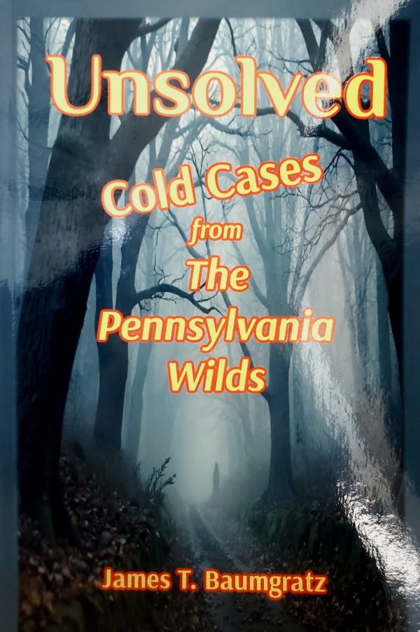 Unsolved Cold Cases in the Pennsylvania Wilds
